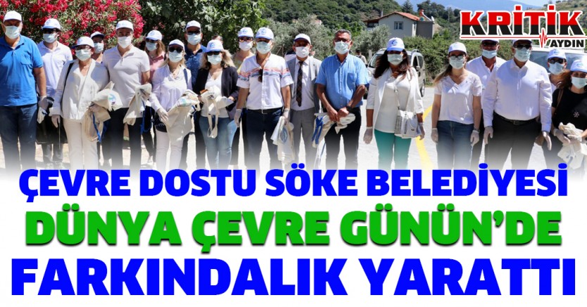 Çevre Dostu Söke Belediyesi Dünya Çevre Günü'nde Farkındalık Yarattı