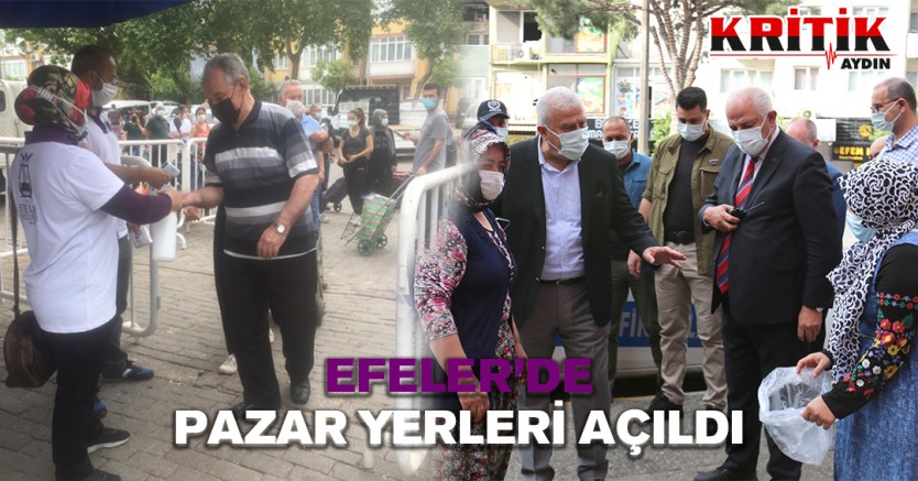 Efeler'de pazar yerleri açıldı