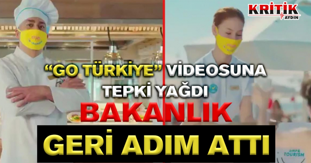 "Go Türkiye" videosuna tepki yağdı, Bakanlık geri adım attı