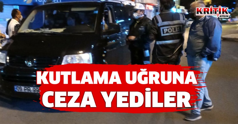 Kutlama uğruna ceza yediler