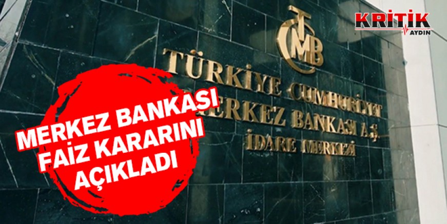 Merkez Bankası faiz kararını açıkladı