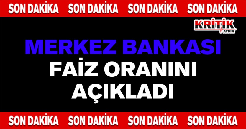 Merkez Bankası faiz oranını açıkladı