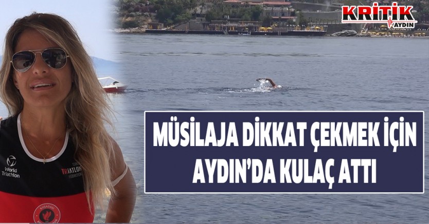 Müsilaja dikkat çekmek için Aydın'da kulaç attı