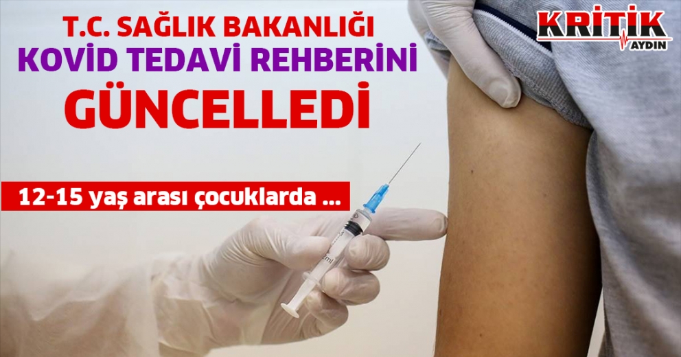 Sağlık Bakanlığı, kovid tedavi rehberini güncelledi! 12-15 yaş arası çocuklarda ...