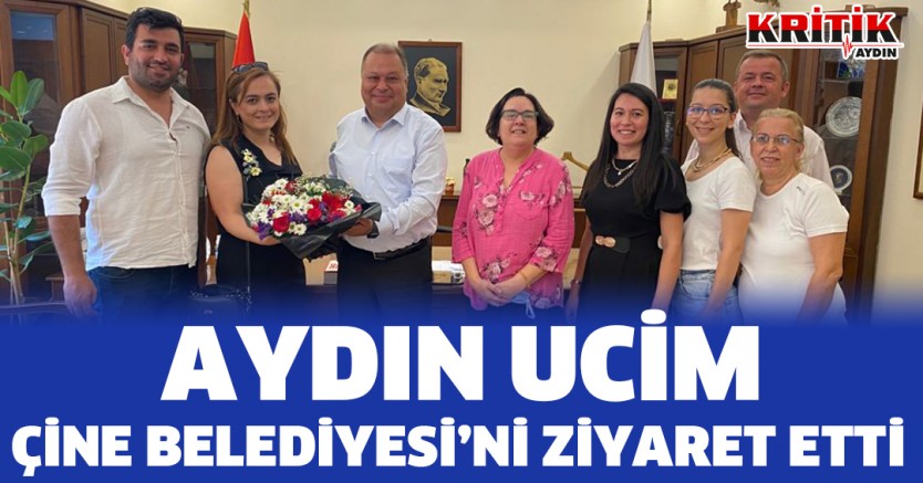 UCİM Aydın Çine Belediyesi'ni ziyaret etti