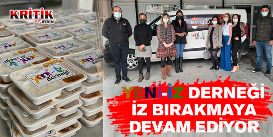 Yeni-İz Derneği iz bırakmaya devam ediyor