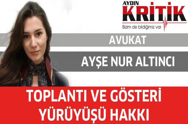 TOPLANTI VE GÖSTERİ YÜRÜYÜŞÜ HAKKI