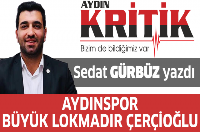 Aydınspor Büyük Lokmadır Çerçioğlu