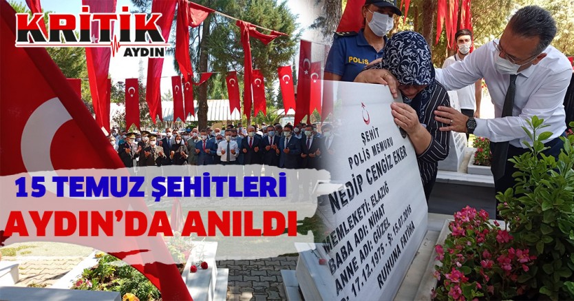 15 Temmuz Şehitleri Aydın'da anıldı