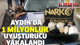 Aydın'da 1 milyonluk uyuşturucu yakalandı