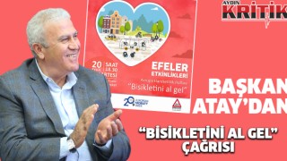 Başkan Atay'dan “bisikletini al gel” çağrısı