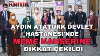 Aydın Atatürk Devlet Hastanesi’nde meme kanserine dikkat çekildi