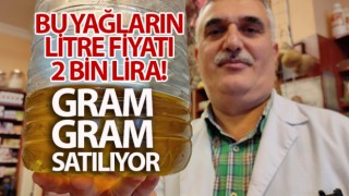 Bu yağların litre fiyatı 2 bin liradan başlıyor, gram gram satılıyor