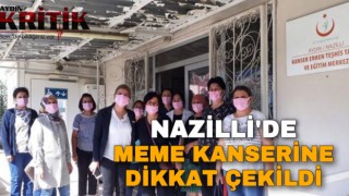 Nazilli’de meme kanserine dikkat çekildi