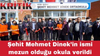 Şehit Mehmet Dinek’in ismi mezun olduğu okula verildi