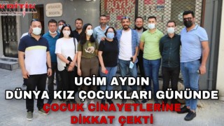 UCİM Aydın Dünya Kız Çocukları Günü’nde çocuk cinayetlerine dikkat çekti