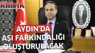 Aydın’da aşı farkındalığı oluşturulacak