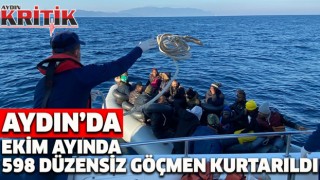 Aydın’da Ekim ayında 598 düzensiz göçmen kurtarıldı