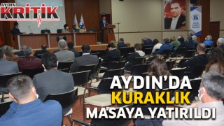 Aydın’da kuraklık masaya yatırıldı