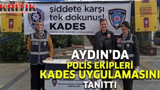 Aydın'da Polis ekipleri KADES uygulamasını tanıttı