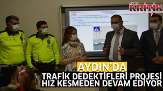 Aydın'da Trafik Dedektifleri projesi hız kesmeden devam ediyor