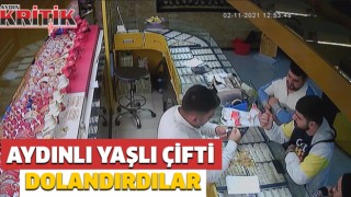 Aydınlı yaşlı çifti dolandırdılar 