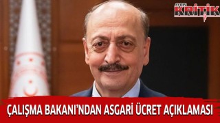 Çalışma Bakanı’ndan asgari ücret açıklaması