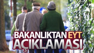 Çalışma ve Sosyal Güvenlik Bakanlığı'ndan EYT açıklaması