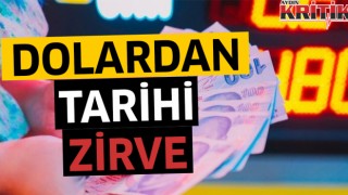 Dolardan tarihi zirve!