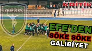 Efe’den söke söke galibiyet