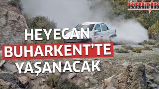 Heyecan Buharkent'te yaşanacak!