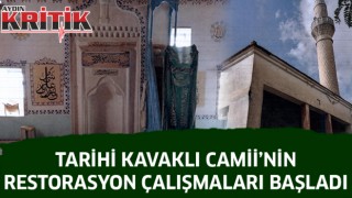 TARİHİ KAVAKLI CAMİİ’NİN RESTORASYON ÇALIŞMALARI BAŞLADI