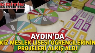 Aydın'da Kız Meslek Lisesi öğrencilerinin projeleri alkış aldı