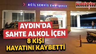 Aydın’da sahte alkol içen 8 kişi hayatını kaybetti