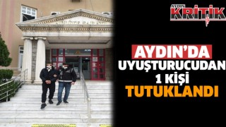 Aydın'da uyuşturucudan bir kişi tutuklandı