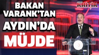 Bakan Varank'tan Aydın'a Müjde