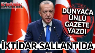 Dünyaca ünlü gazete yazdı iktidar sallantıda