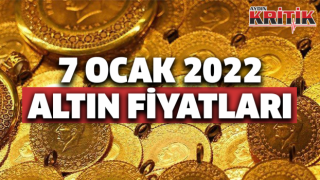 7 Ocak 2022 altın fiyatları!