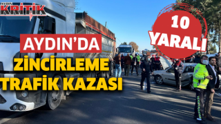 Aydın’da zincirleme trafik kazası: 10 yaralı