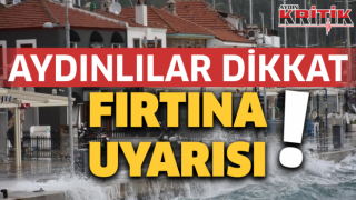 Aydınlılar Dikkat Fırtına Uyarısı!