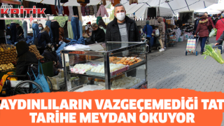 Aydınlıların vazgeçemediği tat, tarihe meydan okuyor