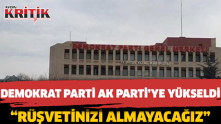 Demokrat Parti, Ak Parti'ye Yükseldi: "Rüşvetinizi Almayacağız"