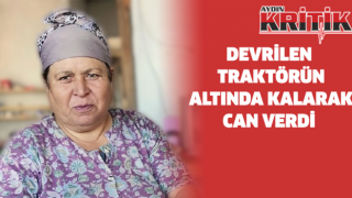 Devrilen traktörün altında kalarak can verdi