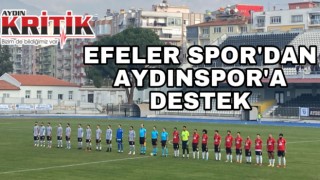 Efelerspor’dan Aydınspor’a destek