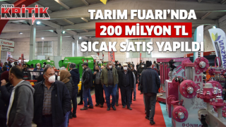 Tarım Fuarı’nda, 200 milyon TL sıcak satış yapıldı