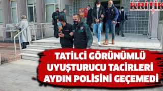 Tatilci görünümlü uyuşturucu tacirleri Aydın polisini geçemedi