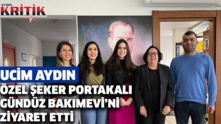 Ucim Aydın, Özel Şeker Portakalı Gündüz Bakımevi'ni ziyaret etti