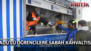 Üniversite öğrencilerinin sabah kahvaltısı Kuşadası Belediyesi’nden