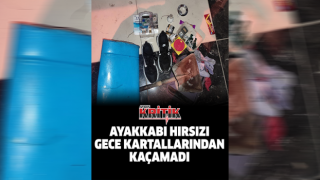 Ayakkabı hırsızı gece kartallarından kaçamadı