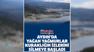 Aydın'da yağan yağmurlar kuraklığın izlerini silmeye başladı